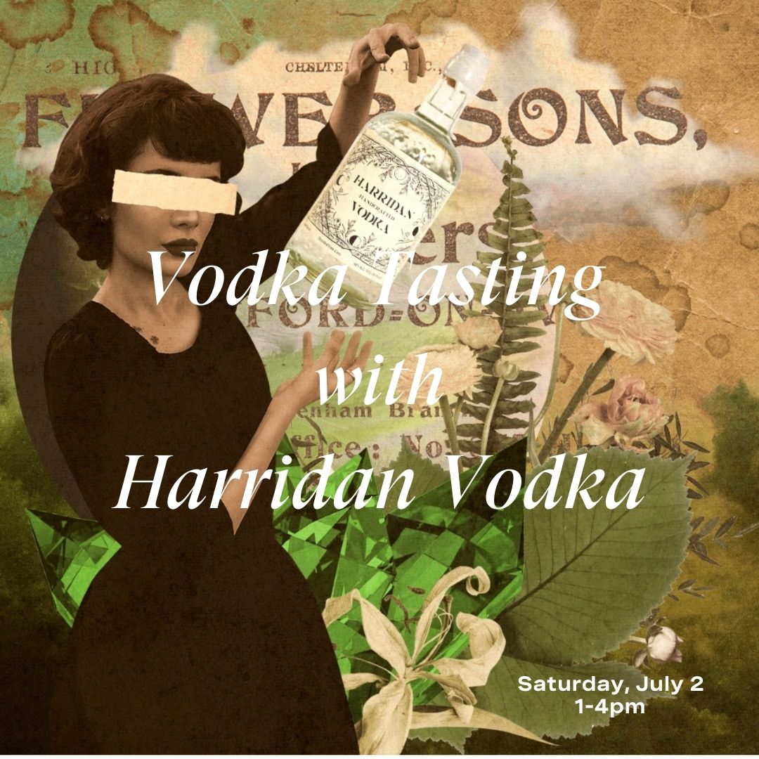 Vodka Tasting with Bridgette from Harridan Vodka